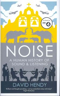 Produktbild: Noise: A Human History of Sound and Listening