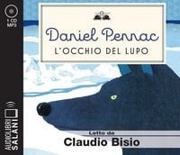 Produktbild: L' occhio del lupo letto da Claudio Bisio. Audiolibro. CD Audio formato MP3