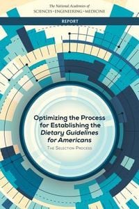 Produktbild: Optimizing the Process for Establishing the Dietary Guidelines for Americans