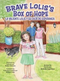 Produktbild: Brave Lolis's Box Of Hope/la Valiente Lolis Y Su Caja De Esperanza