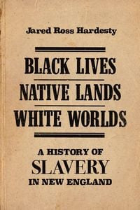 Produktbild: Black Lives, Native Lands, White Worlds
