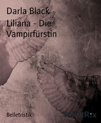 Produktbild: Liliana - Die Vampirf&uuml;rstin