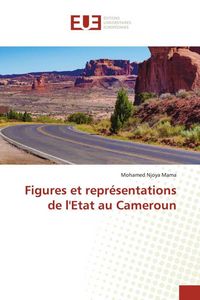 Produktbild: Figures et repr&eacute;sentations de l'Etat au Cameroun