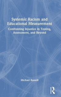 Produktbild: Systemic Racism and Educational Measurement