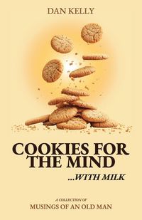 Produktbild: Cookies for the Mind, Musings of an Old Man
