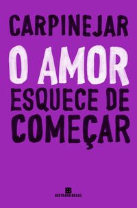Produktbild: O amor esquece de come&ccedil;ar
