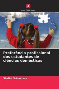 Produktbild: Prefer&ecirc;ncia profissional dos estudantes de ci&ecirc;ncias dom&eacute;sticas