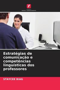 Produktbild: Estrat&eacute;gias de comunica&ccedil;&atilde;o e compet&ecirc;ncias lingu&iacute;sticas dos professores