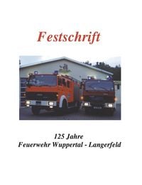 Produktbild: Festschrift 125 Jahre Feuerwehr Langerfeld