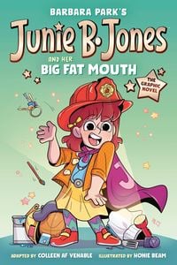 Produktbild: Junie B. Jones and Her Big Fat Mouth: The Graphic Novel
