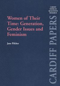 Produktbild: Women of Their Time: Generation, Gender Issues and Feminism