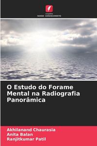 Produktbild: O Estudo do Forame Mental na Radiografia Panor&acirc;mica