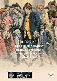 Produktbild: The Origins of Public Diplomacy in US Statecraft