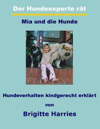 Produktbild: Der Hundeexperte r&auml;t - Mia und die Hunde