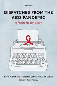 Produktbild: Dispatches from the AIDS Pandemic