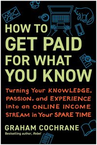 Produktbild: How to Get Paid for What You Know