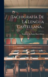 Produktbild: Tachigraf&iacute;a De La Lengua Castellana...