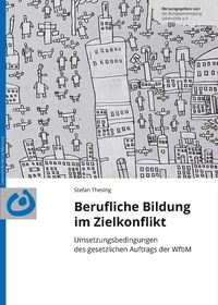 Produktbild: Berufliche Bildung im Zielkonflikt