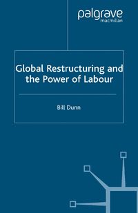Produktbild: Global Restructuring and the Power of Labour