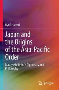 Produktbild: Japan and the Origins of the Asia-Pacific Order