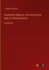 Produktbild: Vandrad the Viking; Or, The Feud and the Spell, An Historical Novel