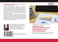 Produktbild: An&aacute;lisis de la implementaci&oacute;n de la innovaci&oacute;n en las microempresas