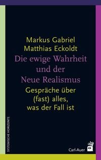Produktbild: Die ewige Wahrheit und der Neue Realismus