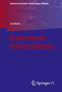 Produktbild: Medientheorie der Globalisierung
