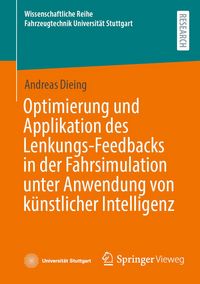 Produktbild: Optimierung und Applikation des Lenkungs-Feedbacks in der Fahrsimulation unter Anwendung von k&uuml;nstlicher Intelligenz