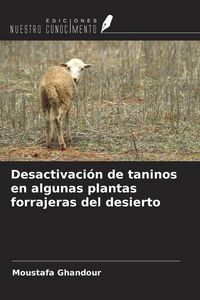 Produktbild: Desactivaci&oacute;n de taninos en algunas plantas forrajeras del desierto