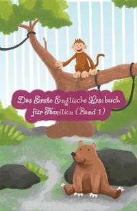 Produktbild: Das Erste Englische Lesebuch f&uuml;r Familien (farbig illustrierte Ausgabe, Band 1)