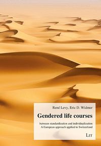 Produktbild: Gendered Life Courses between Standardization and Individualization