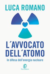 Produktbild: L' avvocato dell'atomo. In difesa dell'energia nucleare