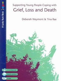 Produktbild: Weymont, D: Supporting Young People Coping with Grief, Loss