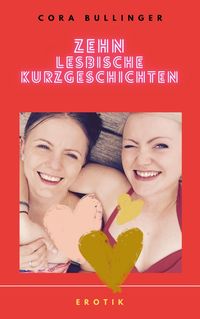 Produktbild: Zehn lesbische Kurzgeschichten