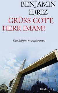 Produktbild: Gr&uuml;&szlig; Gott, Herr Imam!