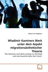 Produktbild: Von Zieglauer, M: Wladimir Kaminers Werk unter dem Aspekt mi
