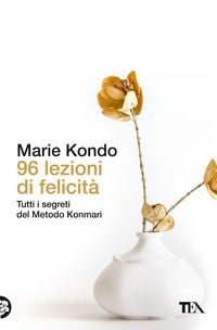 Produktbild: 96 lezioni di felicità. Tutti i segreti del Metodo Konmari