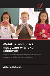 Produktbild: Wybitne zdolno&iquest;ci muzyczne w wieku szkolnym