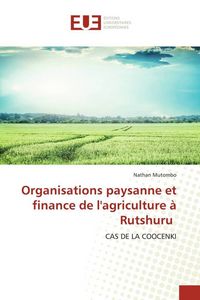 Produktbild: Organisations paysanne et finance de l'agriculture &agrave; Rutshuru