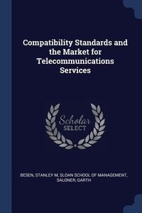Produktbild: Compatibility Standards and the Market for Telecommunications Services