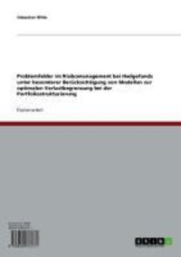 Produktbild: Problemfelder im Risikomanagement bei Hedgefonds unter besonderer Ber&uuml;cksichtigung von Modellen zur optimalen Verlustbegrenzung bei der Portfoliostruk