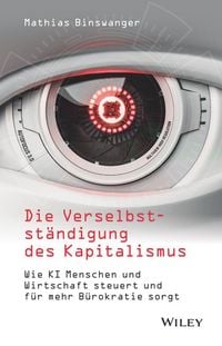 Produktbild: Die Verselbstst&auml;ndigung des Kapitalismus