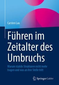 Produktbild: F&uuml;hren im Zeitalter des Umbruchs