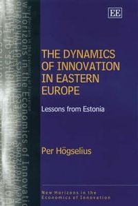 Produktbild: H&ouml;gselius, P:  The Dynamics of Innovation in Eastern Europe