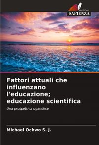 Produktbild: Fattori attuali che influenzano l'educazione; educazione scientifica