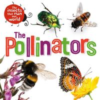 Produktbild: Ridley, S: Insects that Run Our World: The Pollinators