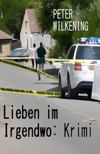 Produktbild: Lieben im Irgendwo: Krimi