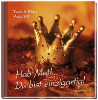 Produktbild: Hab Mut! Du bist einzigartig!