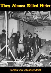Produktbild: They Almost Killed Hitler